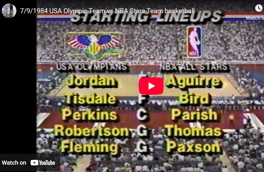 1984 USA Olympic Team vs NBA Stars Team Basketball